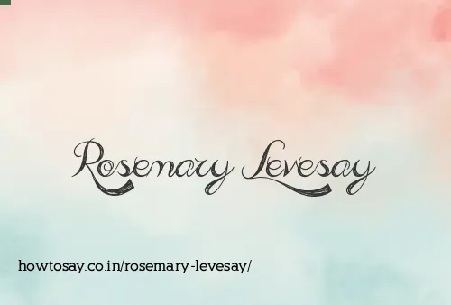 Rosemary Levesay