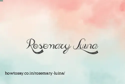 Rosemary Luina