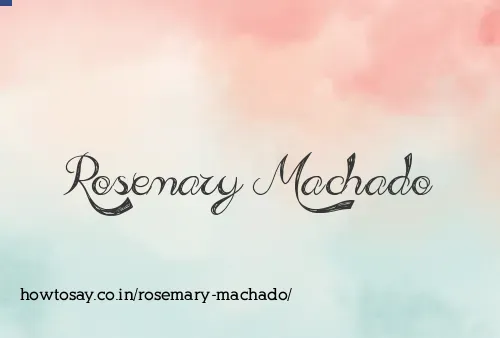 Rosemary Machado