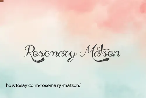Rosemary Matson