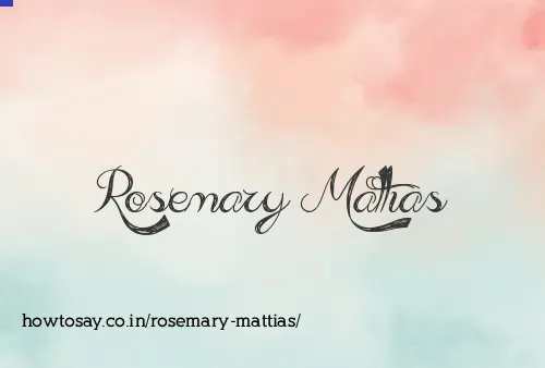 Rosemary Mattias