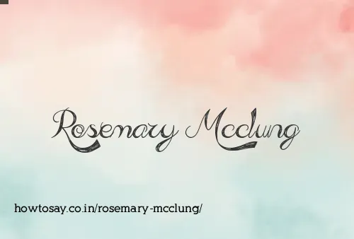 Rosemary Mcclung