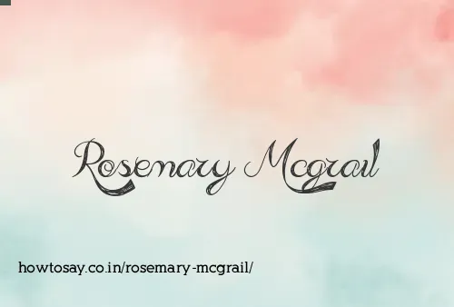 Rosemary Mcgrail