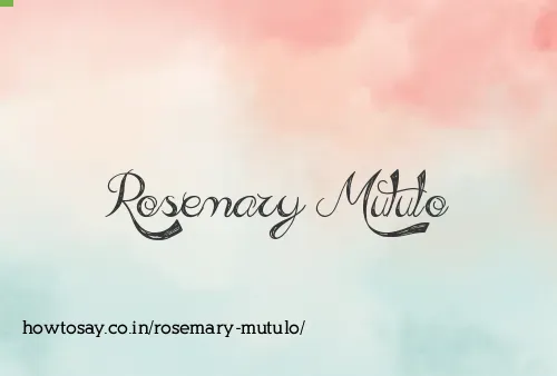 Rosemary Mutulo