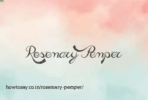 Rosemary Pemper