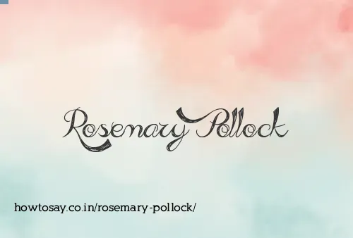 Rosemary Pollock