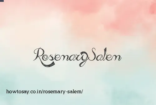 Rosemary Salem