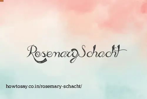 Rosemary Schacht