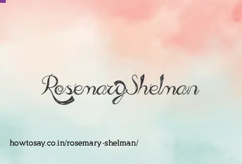 Rosemary Shelman