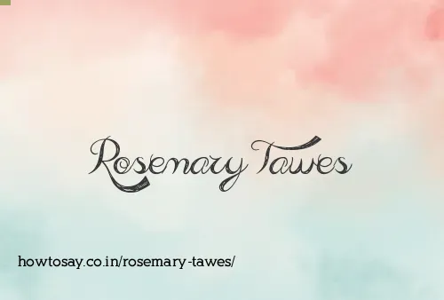Rosemary Tawes