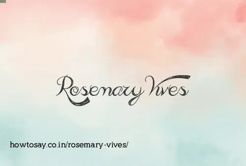 Rosemary Vives