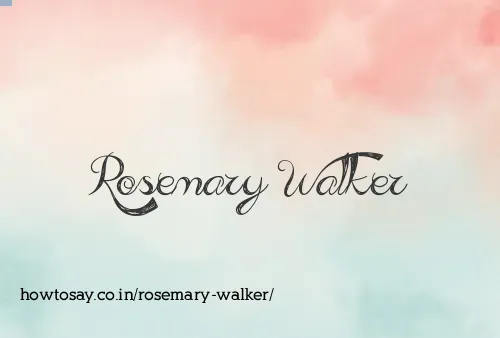 Rosemary Walker