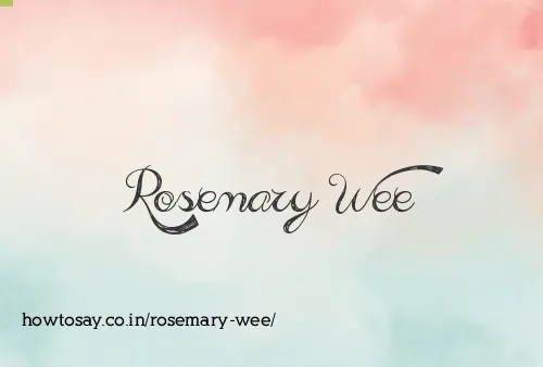 Rosemary Wee