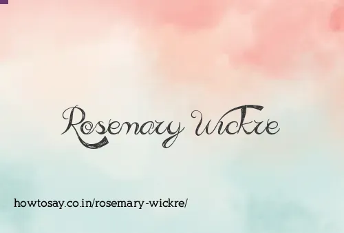 Rosemary Wickre