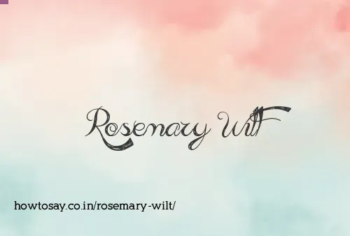 Rosemary Wilt