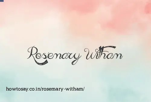 Rosemary Witham