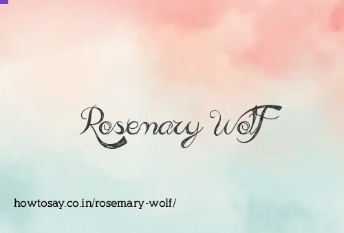 Rosemary Wolf