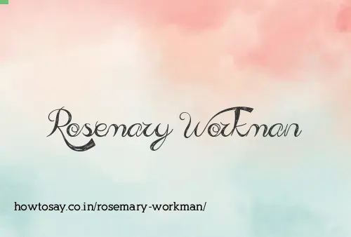 Rosemary Workman