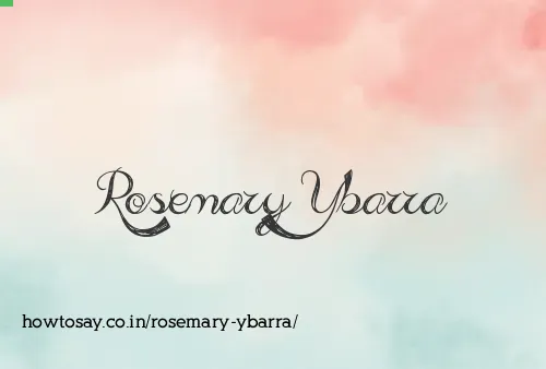 Rosemary Ybarra