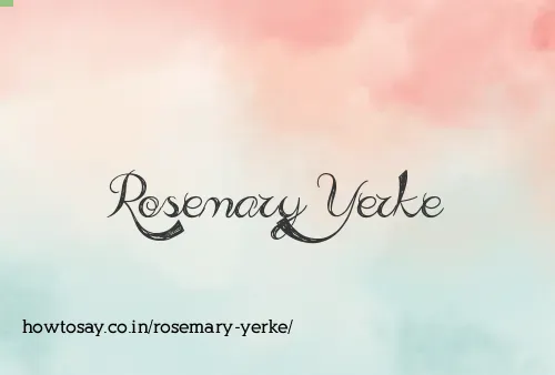Rosemary Yerke