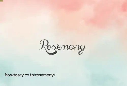 Rosemony