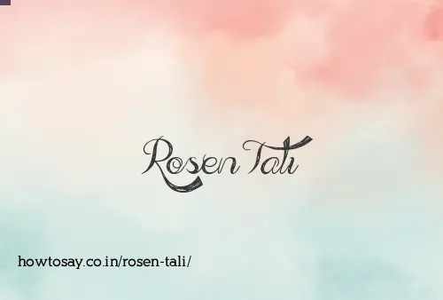 Rosen Tali