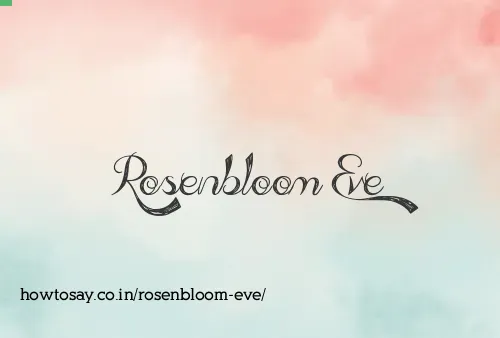 Rosenbloom Eve