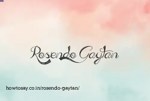 Rosendo Gaytan