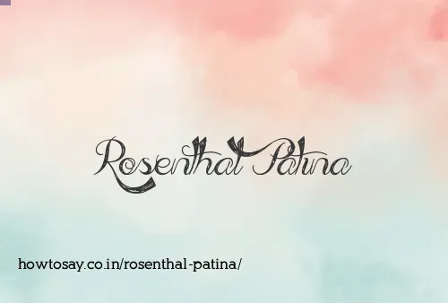 Rosenthal Patina
