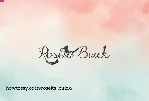 Rosetta Buick