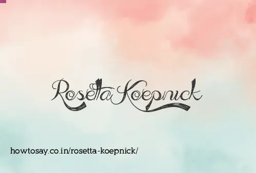 Rosetta Koepnick