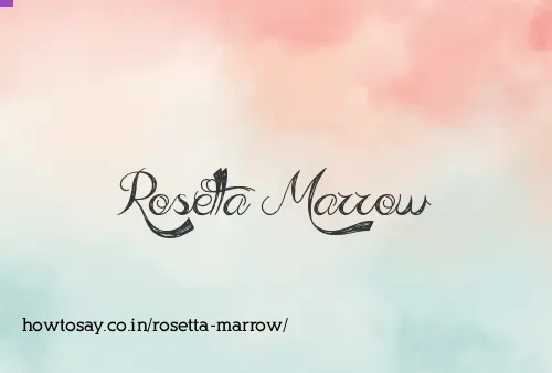Rosetta Marrow