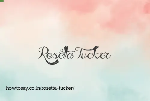 Rosetta Tucker