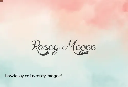 Rosey Mcgee