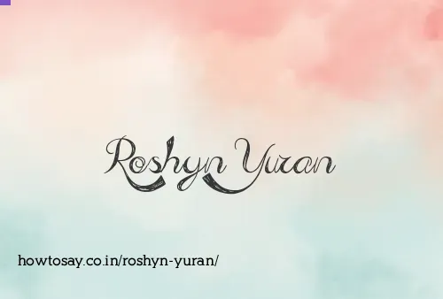 Roshyn Yuran