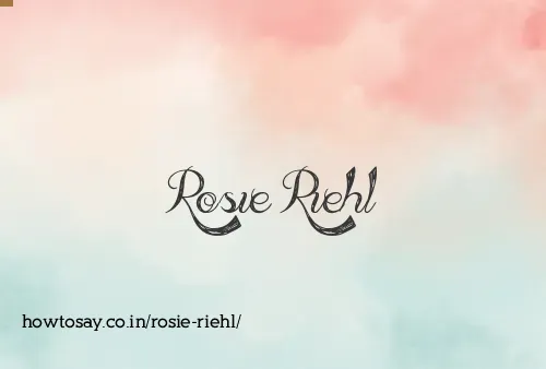 Rosie Riehl