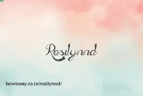 Rosilynnd