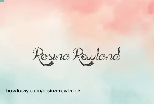 Rosina Rowland