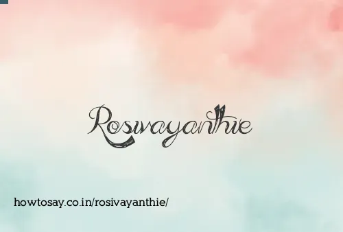 Rosivayanthie