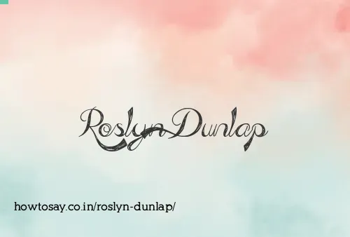 Roslyn Dunlap