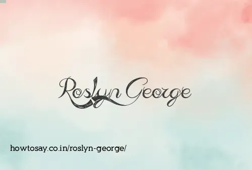 Roslyn George