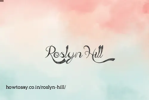 Roslyn Hill