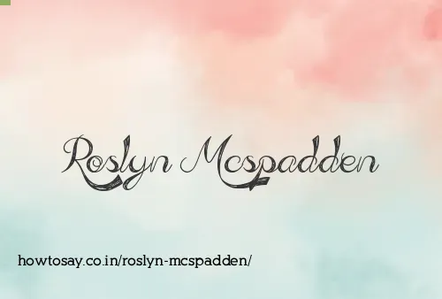 Roslyn Mcspadden