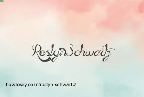 Roslyn Schwartz