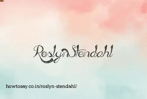 Roslyn Stendahl
