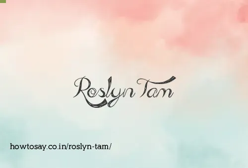 Roslyn Tam