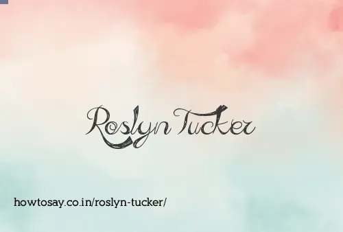 Roslyn Tucker