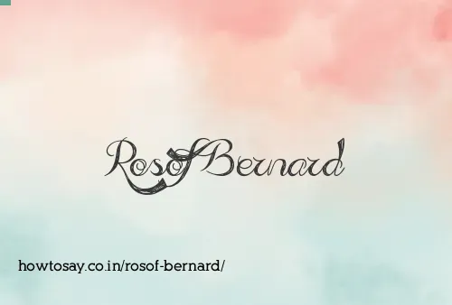 Rosof Bernard
