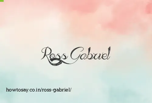 Ross Gabriel