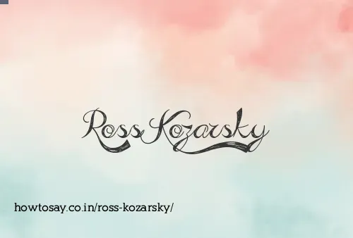 Ross Kozarsky